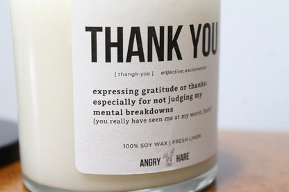 Thank You For Not Judging My Mental Breakdowns | Funny Gift 8oz Soy Candle